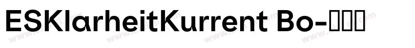 ESKlarheitKurrent Bo字体转换